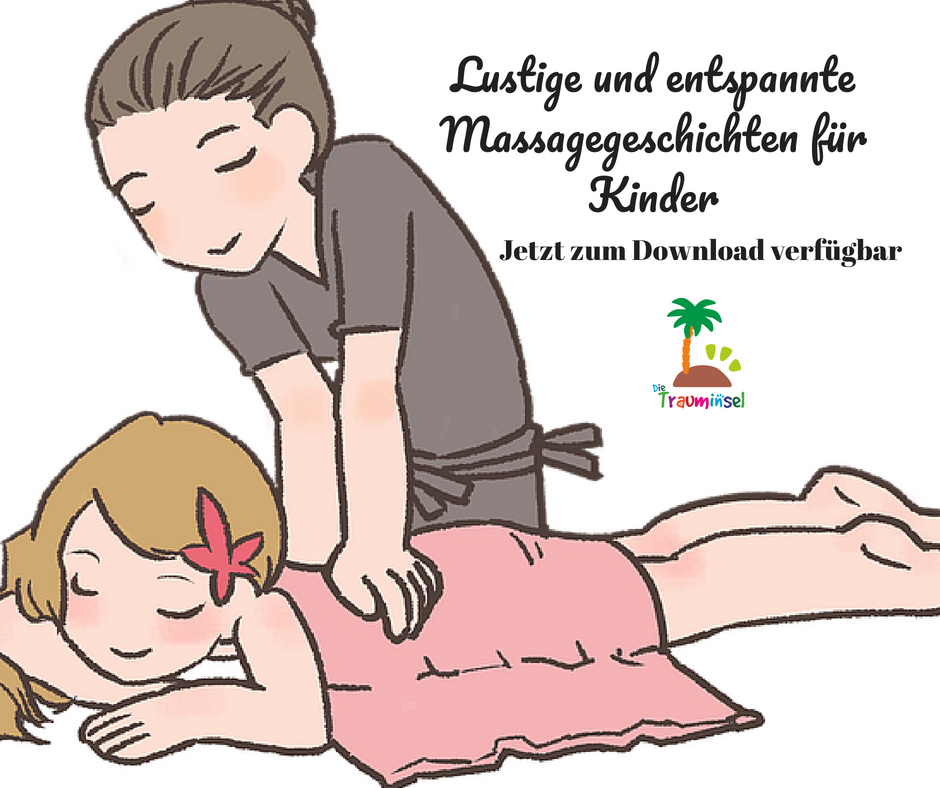 Lustige und entspannte Massagegeschichten für Kinder